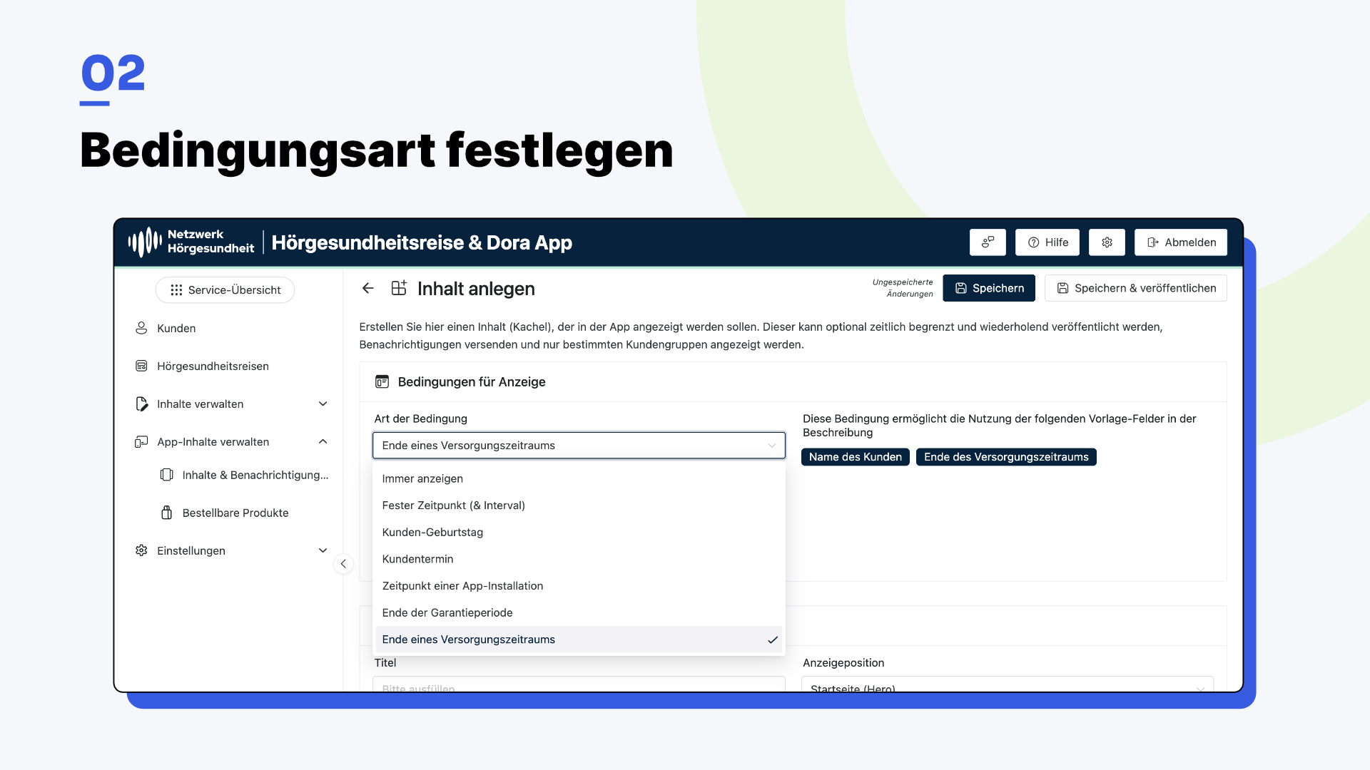 Dora Verwaltungsoberfläche: Inhalt anlegen mit Bedingungsart „Ende eines Versorgungszeitraums“